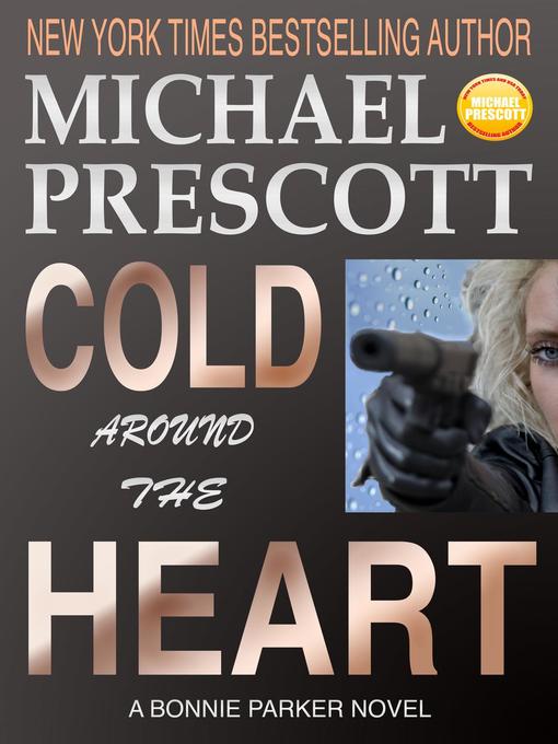 Title details for Cold Around the Heart by Michael Prescott - Available